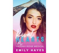 Rival Hearts: A Lesbian/Sapphic Surgeon Medical Romance (Phoenix Ridge Medical)
