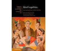 Rival Legalities : International Laws of the Cold War