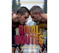 Rival Routes: An MM SPORTS ROMANCE | Enemies to Lovers (The Collision Course Series)