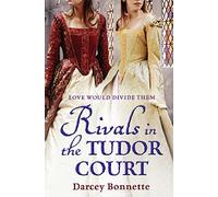 Rivals in the Tudor Court