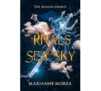 Rivals of Sea and Sky: 1 (The Avalon Courts, 1)