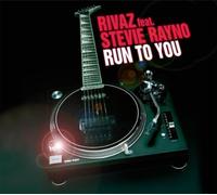 Rivaz Feat. Stevie Rayno - Run To You