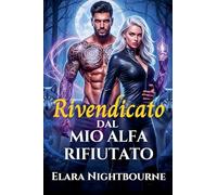 Rivendicato dal mio alfa rifiutato