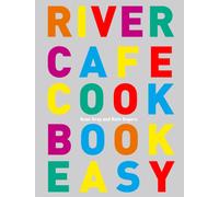 River Cafe Cook Book Easy