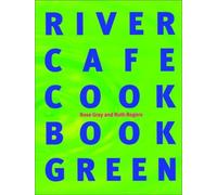 River Cafe Cookbook Green by Gray. Rose ( 2001 ) Paperback