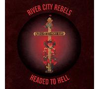 River City Rebels - Headed To Hell [7" VINYL]