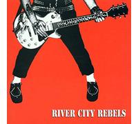 River City Rebels - Playing To Live, Living
