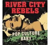 RIVER CITY REBELS - POP CULTURE BABY - New Vinyl Record 7 - N72z