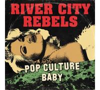 River City Rebels : Pop Culture Baby VINYL 7" EP (2024) NEW Amazing Value
