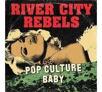 RIVER CITY REBELS - POP CULTURE BABY - New Vinyl Record 7 - N72z