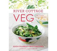 River Cottage Veg: 200 Inspired Vegetable Recipes [A Cookbook]