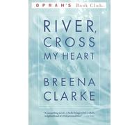 River, Cross My Heart (Oprah's Book Club)