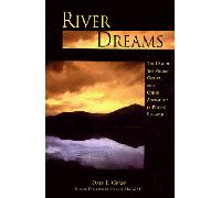 River Dreams: The Case of the Missing General and Other Adventures in Psychic Research