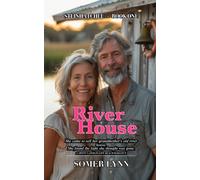 River House: A Sweet Later-in-Life Beach Romance (Steinhatchee Book 1)