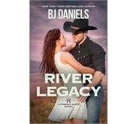 River Legacy: 5 (Powder River Novel)