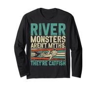 River Monsters Aren’t Myths They’re Catfish Long Sleeve T-Shirt