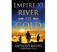 River of Gold: Empire XI (Empire series)