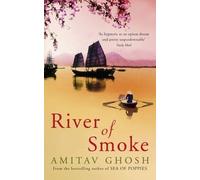 River of Smoke by Ghosh, Amitav ( AUTHOR ) May-10-2012 Paperback