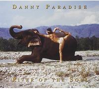River of the Soul By Danny Paradise (2000-09-26)