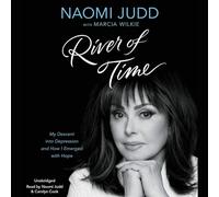 River of Time: My Descent into Depression and How I Emerged with Hope