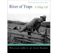 [ RIVER OF TRAPS: A NEW MEXICO MOUNTAIN LIFE ] by deBuys, William ( Author) Feb-2008 [ Paperback ]