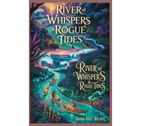 River of Whispers & Rogue Tides: A High-Stakes Waterborne Quest Through Magic and Danger: 3 (Quest of the Five Jades)