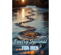 River of Words Poetry Journal for Men: A Guided Poetry Journey to Self-Discovery, Strength, & Expression