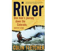 River: One Man's Journey Down the Colorado, Source to Sea (Vintage Departures)