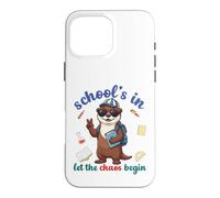 River Otter Back To School Vibes Schools In Let Chaos Begin Case for iPhone 16 Pro Max