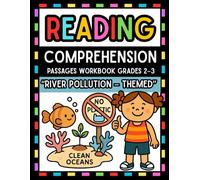 River Pollution-Themed Reading Comprehension Passages&Questions Workbook: Nonfiction Passages with 5 Open-Ended Questions for Literacy Practice for Grade 2-3