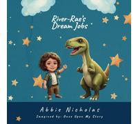 River-Rae’s Dream Jobs