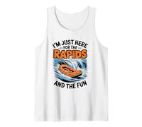 River Rafting I'm Just Here for The Rapids, Rafter Tank Top