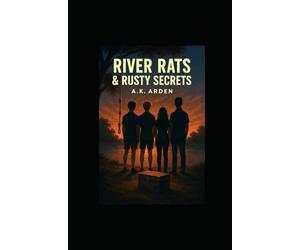 River Rats & Rusty Secrets