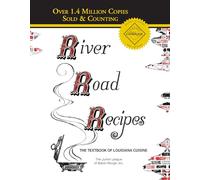 River Road Recipes: The Textbook of Louisiana Cuisine