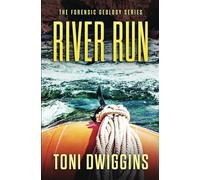 River Run: 5 (The Forensic Geology Series)