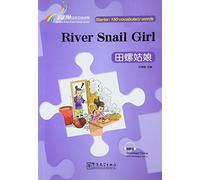 River Snail Girl - Rainbow Bridge Graded Chinese Reader, Starter : 150 Vocabulary Words