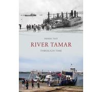 River Tamar Through Time