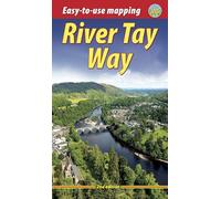 River Tay Way: From Loch Tay to Perth and Dundee