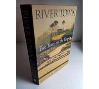 River Town: Two Years On The Yangtze