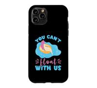 River Tubing Floating Girl You Can't Float With Us Trip Case for iPhone 11 Pro