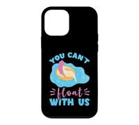 River Tubing Floating Girl You Can't Float With Us Trip Case for iPhone 12 mini