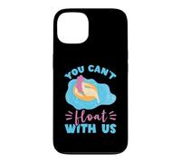 River Tubing Floating Girl You Can't Float With Us Trip Case for iPhone 13