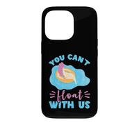 River Tubing Floating Girl You Can't Float With Us Trip Case for iPhone 13 Pro