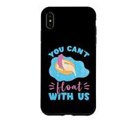 River Tubing Floating Girl You Can't Float With Us Trip Case for iPhone XS Max