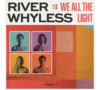 River Whyless - We All The Light [VINYL]