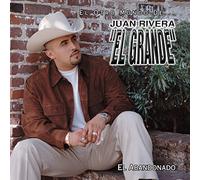 Rivera, Juan - El Abandonado