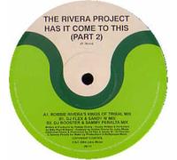 Rivera Project, The - Has It Come To This (Remixes Part 2)-12"