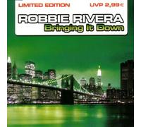 Rivera, Robbie - Bringing It Down
