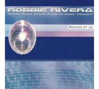 Rivera,Robbie - There Some Disco Fans in Here