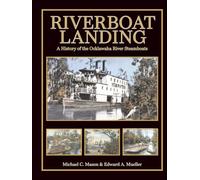 Riverboat Landing: A History of the Ocklawaha River Steamboats